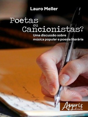 cover image of Poetas ou cancionistas? uma discussão sobre música popular e poesia literária